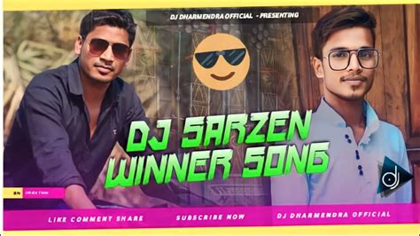 Dj Sarzen Personal Winner Compitition Song All Time Best Dj Sarzen