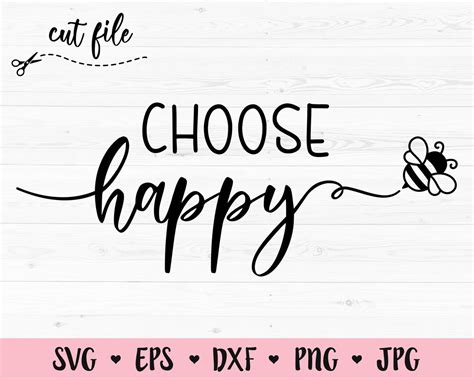 Choose Happy Svg Happy Cut File Happiness Positive Cutting Etsy