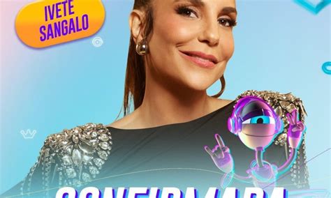 Ivete Sangalo Comanda A Festa Do Bbb Nesta Sexta Super R Dio Tupi