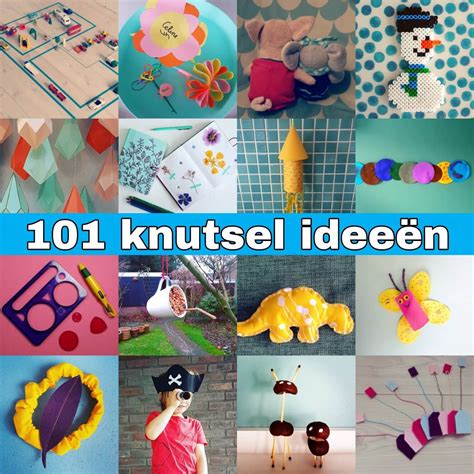 101 Ideeën Om Te Knutselen Met Kinderen Leuk Met Kids