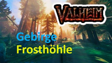 Valheim Schnell Und Einfach Tipps Gebirge Frosth Hle Youtube