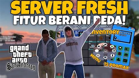 Server Fresh Fitur Berani Tampil Beda Dari Yang Lain Review Server Gta