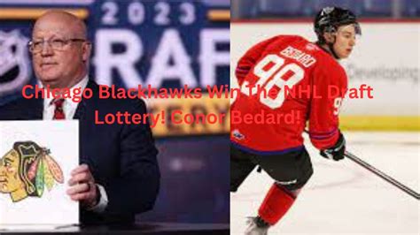 Chicago Blackhawks Win The Nhl Draft Lottery Conor Bedard Youtube