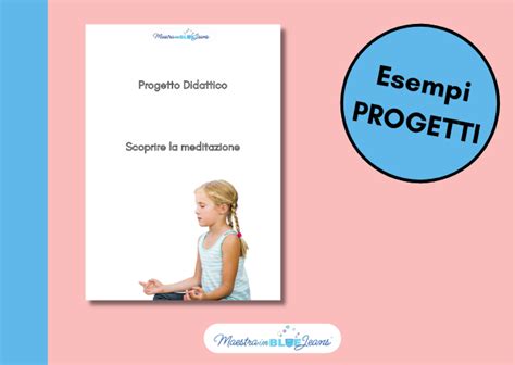 Esempi Progetti Scoprire La Meditazione Edudoro