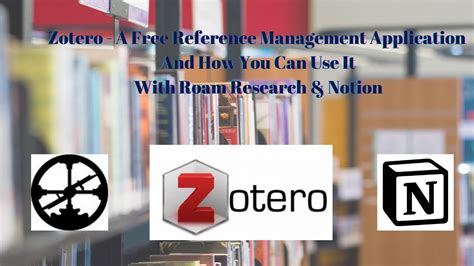 Zotero A Free Reference Management Application And How You Can Use It