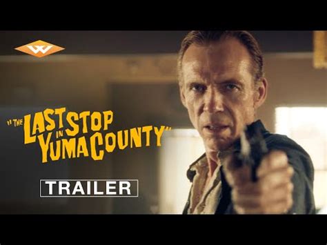 The Last Stop In Yuma County Official Trailer Video