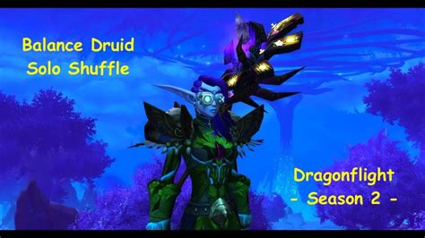 Wow Dragonflight Arena Pvp Boomkin Solo Shuffle Balance Druid