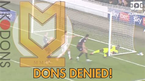 Dons Denied Did The Ball Cross The Line Youtube