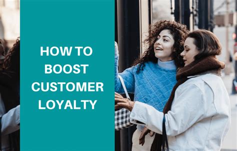 5 Ways To Boost Customer Loyalty GritGlobal Make An Impact