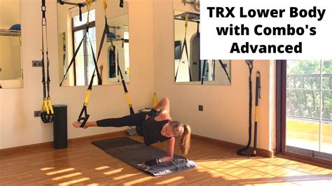 TRX Lower Body With Combo S Advanced YouTube