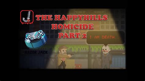 Η αστυνομία βρίσκεται στα ίχνη μας The Happyhills Homicide Game Part