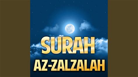 Surah Az Zalzalah سورة الزلزلة Surat Quran Recitation