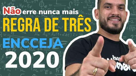 ENCCEJA 2020 Ensino Médio REGRA DE TRÊS SIMPLES MATEMÁTICA YouTube