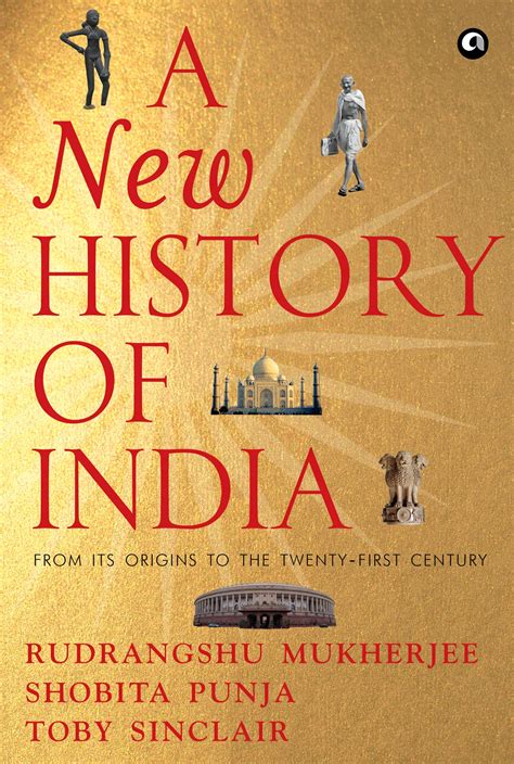 A NEW HISTORY OF INDIA: From Its Origins to the Twenty-First Century ...