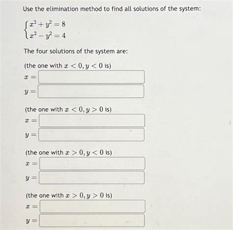 Solved Use The Elimination Method To Find All Solutions Of Chegg