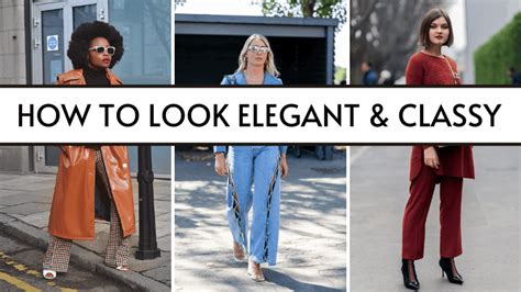 25 Style Secrets How To Look Elegant And Classy Everyday