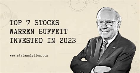 Top 7 Stocks Warren Buffett Invested In 2023