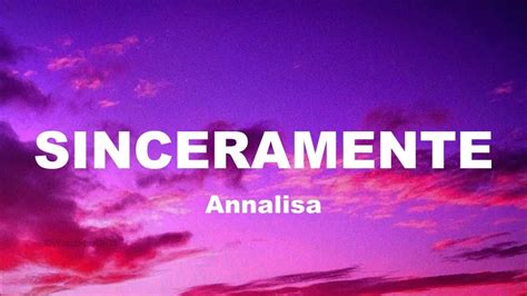 Annalisa Sinceramente Lyrics Testo Sanremo 2024 Youtube