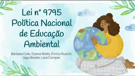 Lei N° 9795 Política Nacional Da Educação Ambiental Youtube