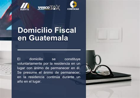 Domicilio Fiscal En Guatemala Vesco Consultores