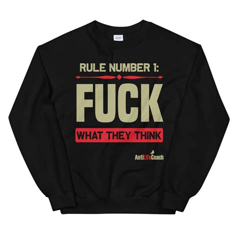 Rule Number Fuck What They Think Long Sleeve Anti Life Coach