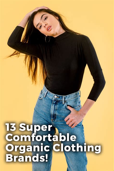 13 Super Comfortable Organic Clothing Brands 2019 Organic Clothing