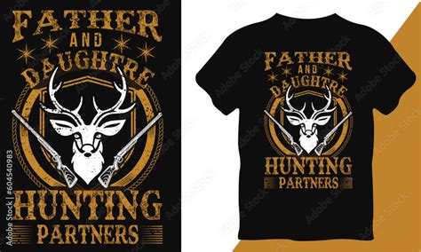 Father And Daughter Hunting Partners A Retro Vintage Vector Typograph