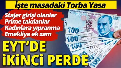 Eyt De Ikinci Perde Yeni Torba Yasa Da Neler Var Stajyer Sigortalar