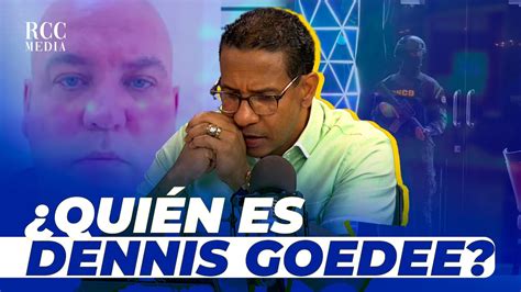 REVELA COMO OPERABA DENNIS GOEDEE PRINCIPAL CABECILLA DE LA RED YouTube