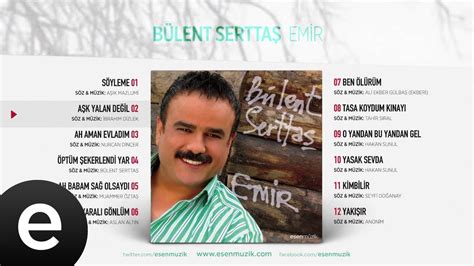 A K Yalan De Il B Lent Sertta Official Audio A Kyalande Il