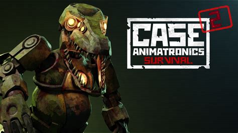 Episode 4 Is Available Now CASE 2 Animatronics Survival Update For