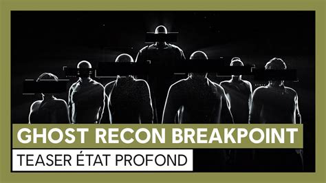 Ghost Recon Breakpoint Teaser État Profond OFFICIEL VOSTFR HD YouTube