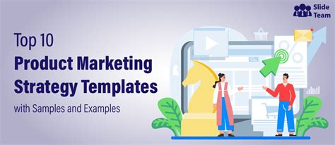 Top 10 Product Marketing Strategy Templates With Samples And Examples