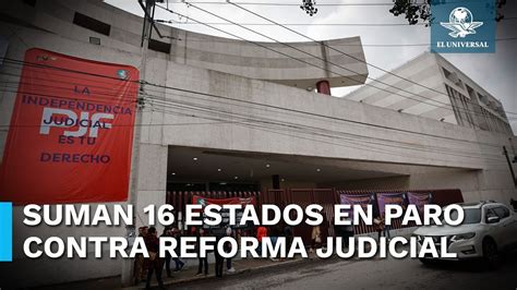 Sedes Del Poder Judicial Se Unen Al Paro Nacional En Varios Estados De