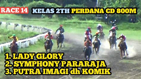 Kelas Th Perdana Cd Kuda Pacu Lady Glory Juara Tiga Mahkota