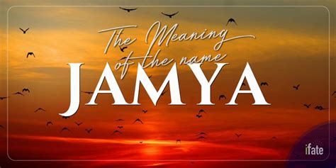 The Name Jamya What It Means And Why Numerologists Like It