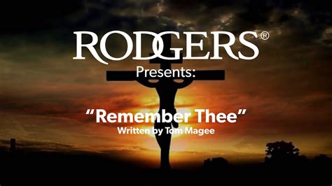 Remember Thee Tom Magee New Hymn For Holy Week Youtube