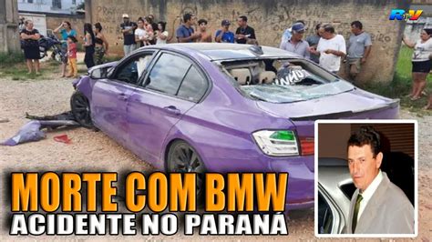 Motorista De Bmw Provoca Acidente Morte E Foge Do Local Na Br