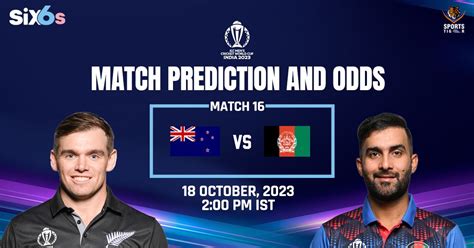 Odi World Cup Nz Vs Afg Odds New Zealand Vs Afghanistan Prediction