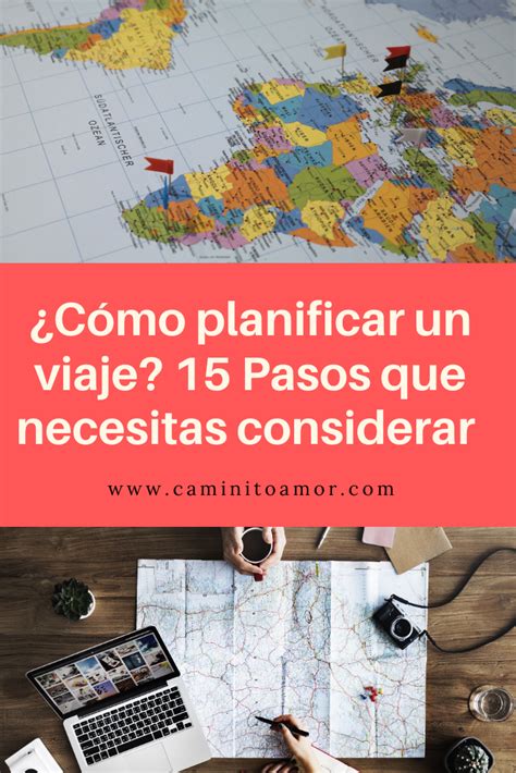 Cómo planificar un viaje 15 pasos que necesitas considerar Viajar en