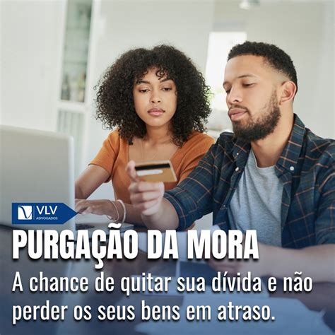 Purga O Da Mora O Que E Como Funciona Vlv Advogados