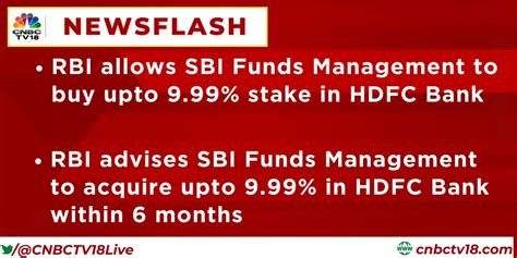 Cnbc Tv18 On Twitter Rbi Allows Sbi Funds Management To Buy Upto 9 99 Stake In Hdfc Bank