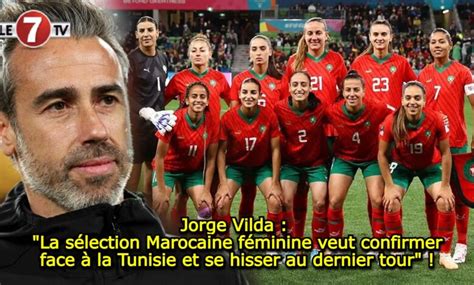 Jorge Vilda La sélection Marocaine féminine veut confirmer face à