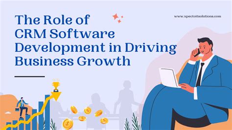 The Role Of Crm Software In Driving Business Growth Xpecto®