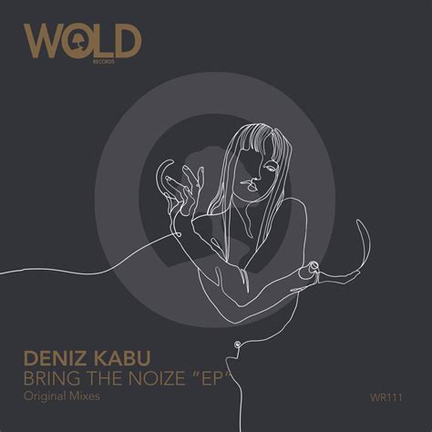 Deniz Kabu Rays Of Gold Original Mix Wold Records Music