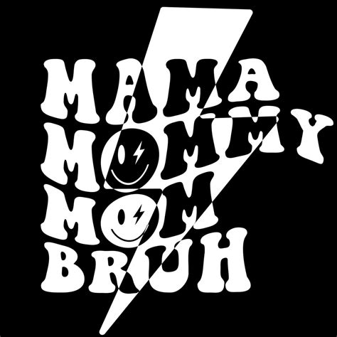 Mama Mommy Mom Bruh Svg Bruh Cut File Mama Stacked Wavy Text Etsy Canada