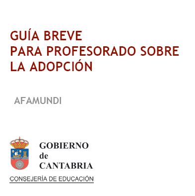 Gu As De Orientaci N Sobre Adopci N Para Educadores Adopci N Punto De