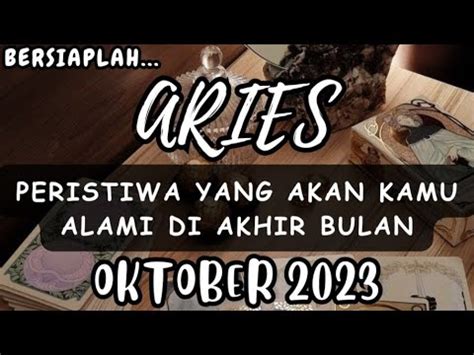 Aries Bersiaplah Peristiwa Yang Akan Kamu Alami Di Akhir Bulan