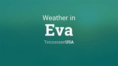 Weather for Eva, Tennessee, USA