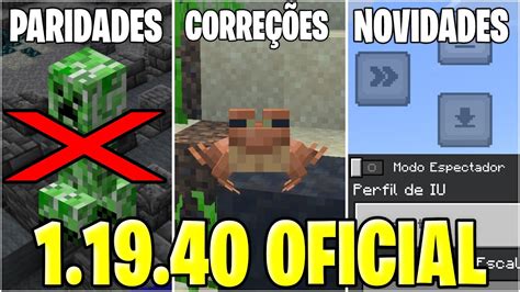 Minecraft Pe 1 19 40 Oficial Adições Paridades E Melhorias Bedrock